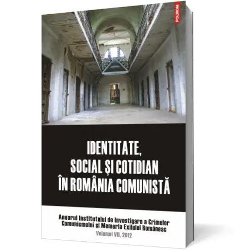 Coperta cărții Identitate, social și cotidian în România comunistă
