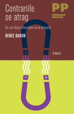 Coperta cărții Contrariile se atrag. Nu mai lăsați diferențele să vă despartă