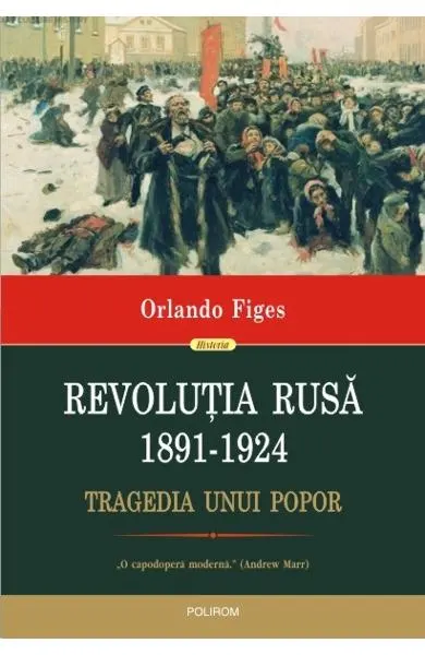 Coperta cărții Revolutia Rusa (1891-1924). Tragedia unui popor