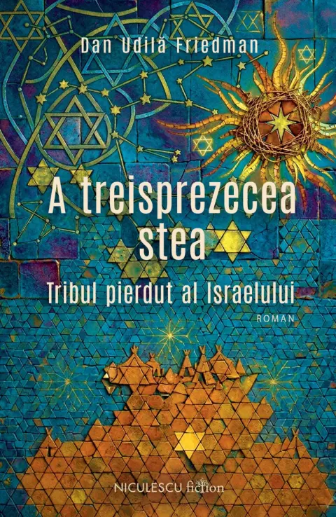 Coperta cărții A treisprezecea stea. Tribul pierdut al Israelului