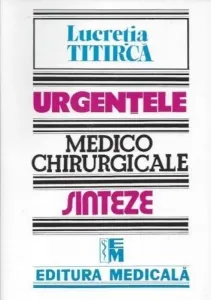 Coperta cărții Urgentele medico-chirurgicale. Sinteze pentru asistentii medicali, editia a III-a [Precomanda]
