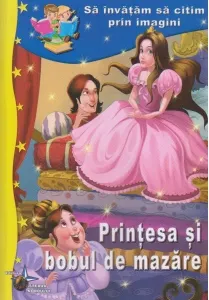 Coperta cărții Sa invatam sa citim prin imagini: Printesa si bobul de mazare