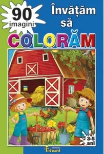 Coperta cărții Invatam sa coloram 90 imagini, 3-5 ani