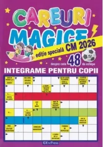 Coperta cărții Careuri magice. Integrame pentru copii. Nr. 6/2026. Editie speciala CM 2026