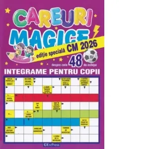 Coperta cărții Careuri magice. Integrame pentru copii. Nr. 6/2026. Editie speciala CM 2026