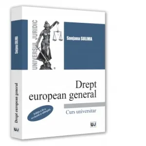 Coperta cărții Drept european general. Curs universitar. Editia a II-a, revazuta si adaugita