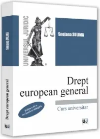 Coperta cărții Drept european general. Curs universitar. Editia a II-a, revazuta si adaugita