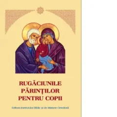 Coperta cărții Rugaciunile parintilor pentru copii