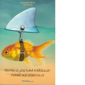 Coperta cărții Pentru o cultura a rasului. Forme ale comicului