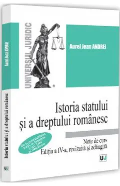 Coperta cărții Istoria statului si a dreptului romanesc. Note de curs Ed.4