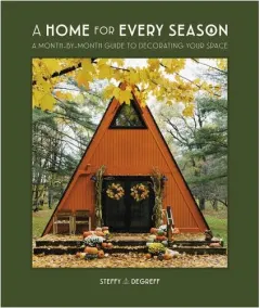 Coperta cărții A home for every season: a month-by-month guide to decorating your space