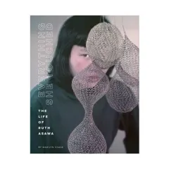 Coperta cărții Everything she touched: the life of Ruth Asawa