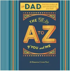 Coperta cărții The Fill-In A to Z of You and Me: For Dad