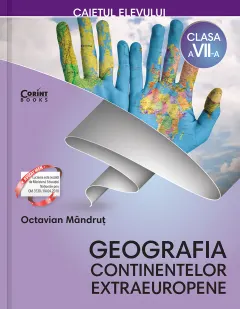 Coperta cărții Caietul elevului clasa a VII-a. Geografia continentelor extraeuropene