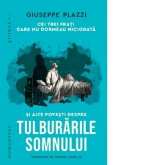 Coperta cărții Cei trei frati care nu dormeau niciodata si alte povesti despre tulburarile somnului