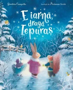 Coperta cărții E iarnă, dragă Iepuraș