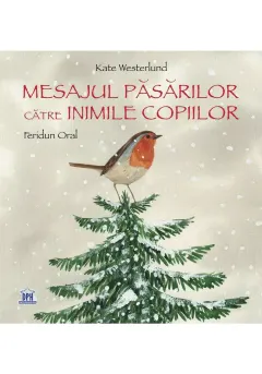 Coperta cărții Mesajul păsărilor către inimile copiilor