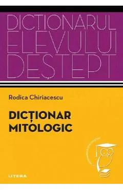 Coperta cărții Dictionar mitologic. Dictionarul elevului destept