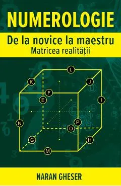 Coperta cărții Numerologie de la novice la maestru. Matricea realitatii