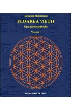 Coperta cărții Floarea vietii.Un secret stravechi Vol.1