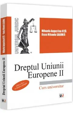 Coperta cărții Dreptul Uniunii Europene II Ed.3 - Mihaela Augustina Nita, Oana-Mihaela Salomia