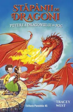 Coperta cărții Stapanii de Dragoni. Vol.4: Puterea Dragonului de Foc