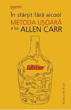 Coperta cărții In sfarsit fara alcool. Metoda usoara a lui Allen Carr