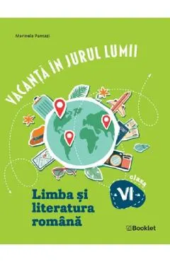 Coperta cărții Vacanta in jurul lumii. Limba si literatura romana - Clasa 6