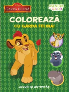Coperta cărții Disney. Garda felină. Colorează cu Garda felină. Aventuri în culori