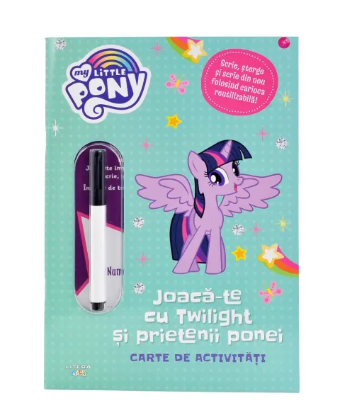 Coperta cărții My Little Pony. Joaca-te cu Twilight si prietenii ponei. Carte de activitati