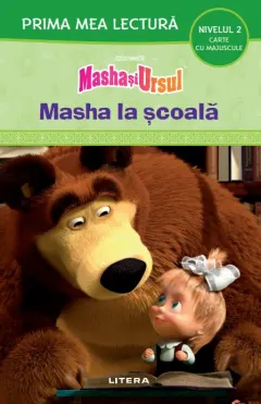 Coperta cărții Masha și Ursul. Masha la școală (Nivelul 2 Carte cu majuscule)