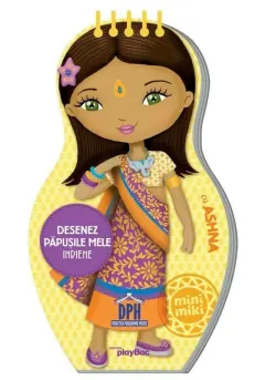Coperta cărții Desenez păpușile mele indiene cu Ashna