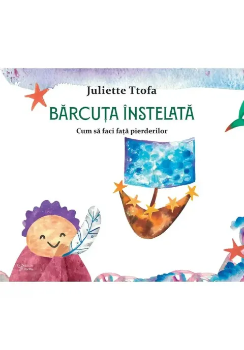 Coperta cărții Barcuta instelata -Juliette Ttofa