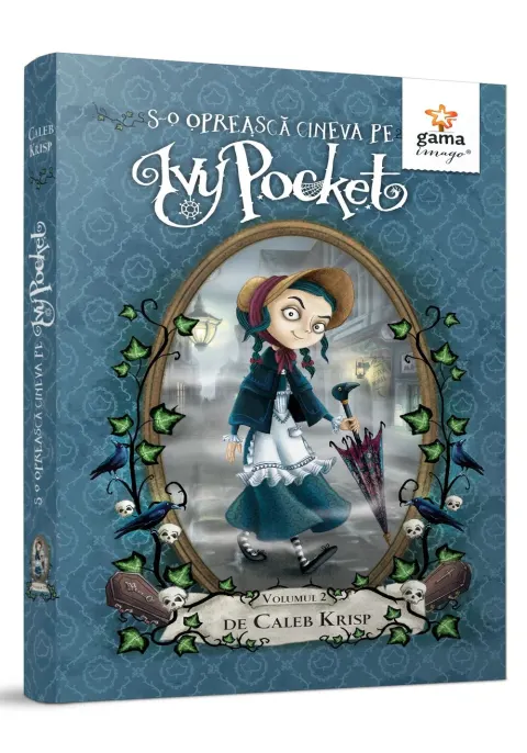 Coperta cărții S-o opreasca cineva pe Ivy Pocket! - volumul 2