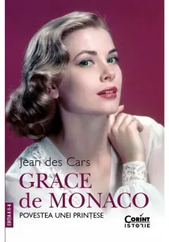 Coperta cărții Grace de Monaco. Povestea unei printese