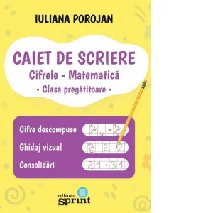 Coperta cărții Caiet de scriere pentru clasa pregatitoare. Cifrele. Matematica