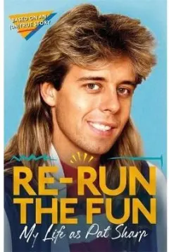 Coperta cărții Re-run the Fun: My Life as Pat Sharp