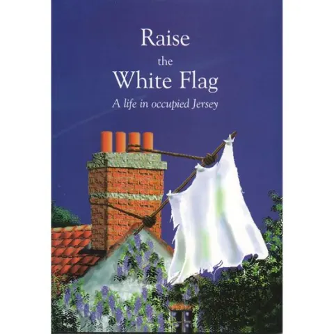 Coperta cărții Raise the White Flag