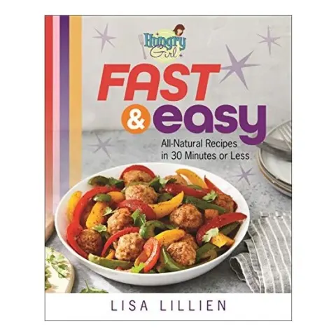Coperta cărții Hungry Girl Fast & Easy