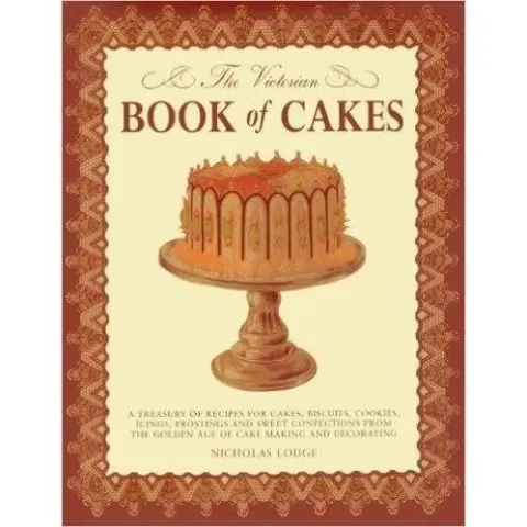 Coperta cărții The Victorian Book of Cakes, Nicholas Lodge