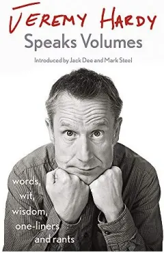 Coperta cărții Jeremy Hardy Speaks Volumes