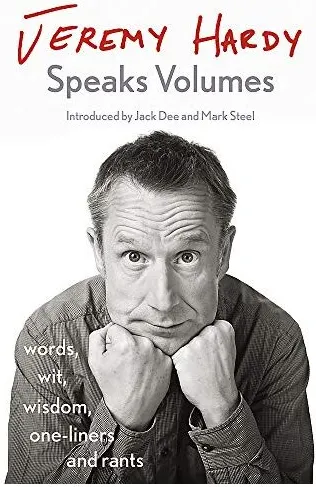 Coperta cărții Jeremy Hardy Speaks Volumes