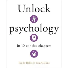 Coperta cărții Unlock Psychology in 10 Concise Chapters