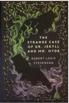 Coperta cărții The Strange Case of Dr. Jekyll and Mr. Hyde (Timeless Classics: Cranford Collection)