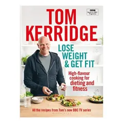 Coperta cărții Lose Weight and Get Fit, Tom Kerridge
