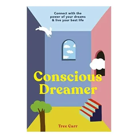 Coperta cărții Conscious Dreamer's Workbook, Tree Carr