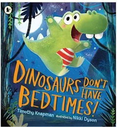 Coperta cărții Dinosaurs don t have bedt 1.2/25.11.24/2