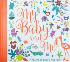 Coperta cărții My Baby and Me: Baby Record Book