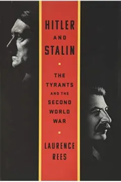 Coperta cărții Hitler and Stalin, Laurence Rees