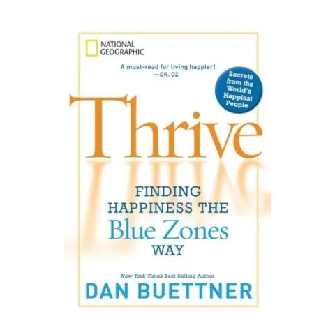 Coperta cărții Thrive, Dan Buettner